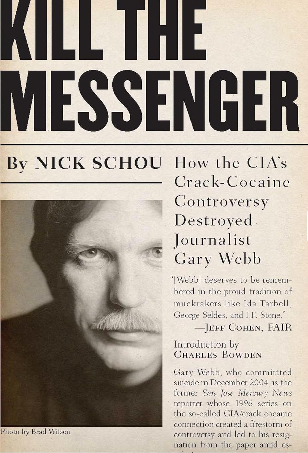 Book cover to 'Kill the Messenger: How the CIA's Crack-Cocaine Controversy Destroyed Journalist Gary Webb'